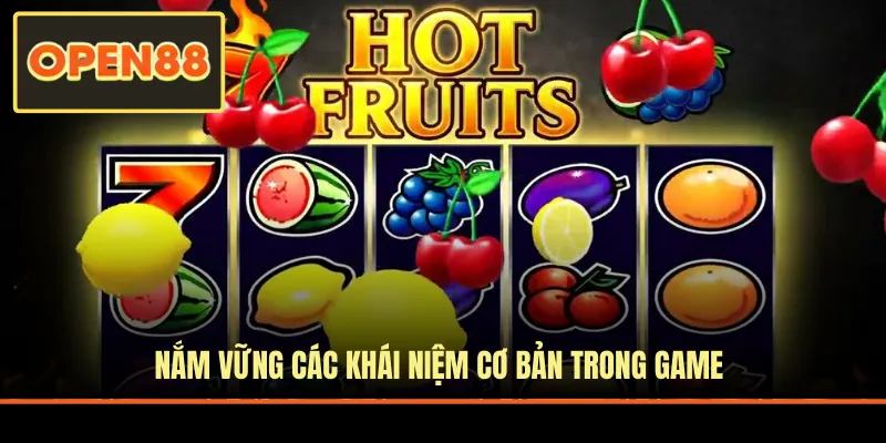 Nắm vững các khái niệm cơ bản trong game